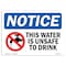 Signmission OSHA Notice, 5" Height, NOTICE This Water Is Unsafe To Drink Sign, 7" X 5", Landscape OS-NS-D-57-L-16723 - alternate 1